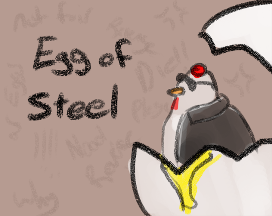 Egg of Steel Game Cover