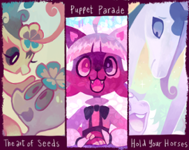 The Art of Seeds / Puppet Parade / Hold your Horses PDFs Image