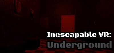 Inescapable VR: Underground Image