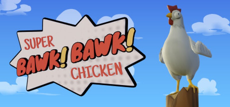 Super BAWK BAWK Chicken Game Cover
