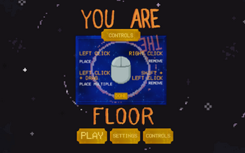 You Are The Floor Image