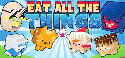 Eat All The Things Image