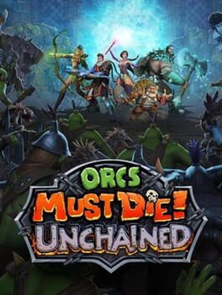 Orcs Must Die! Unchained Game Cover