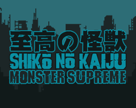 Shiko no Kaiju: Monster Supreme Image