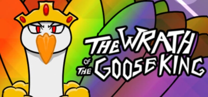 The Wrath of the Goose King Game Cover