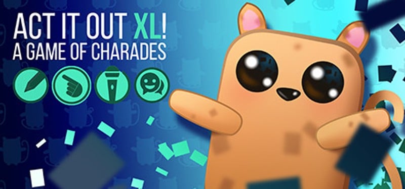 Act it Out XL!: A Game of Charades Game Cover