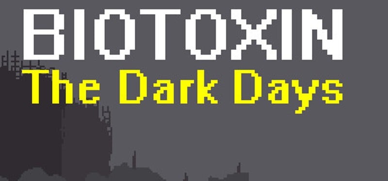 Biotoxin: The Dark Days Game Cover