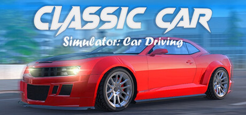 Classic Car Simulator: Car Driving Game Cover