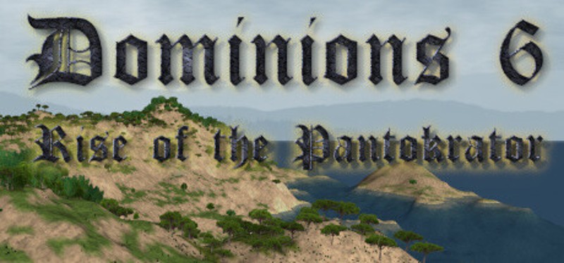 Dominions 6: Rise of the Pantokrator Game Cover