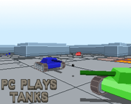 PC Plays Tanks Image