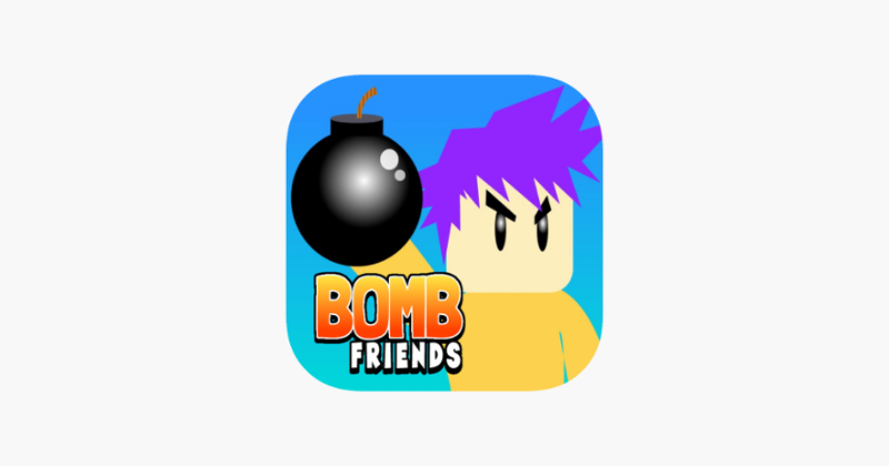 Bomb Friends - Free Games for Family Baby Boys And Girls Game Cover