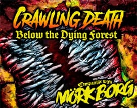 Crawling Death Below the Dying Forest Image