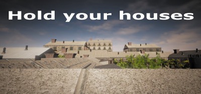 Hold your houses Image