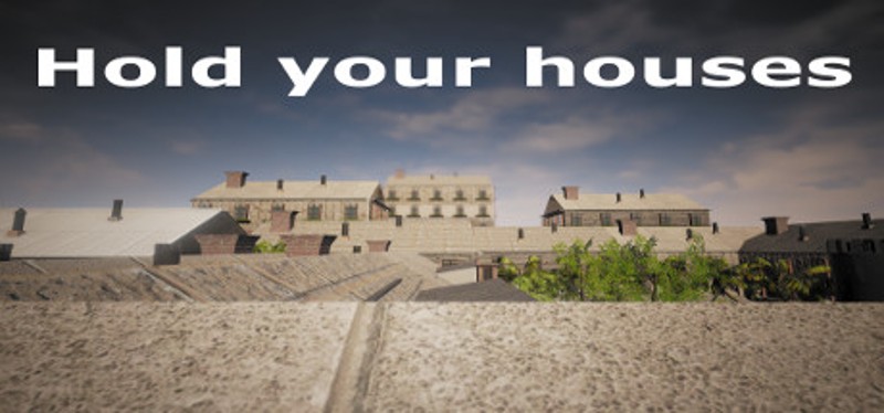 Hold your houses Game Cover