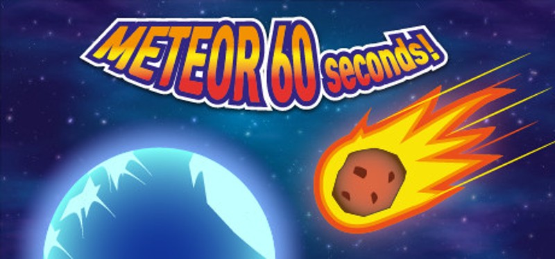 Meteor 60 seconds! Game Cover