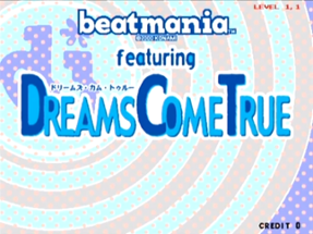 Beatmania Featuring: Dreams Come True Image