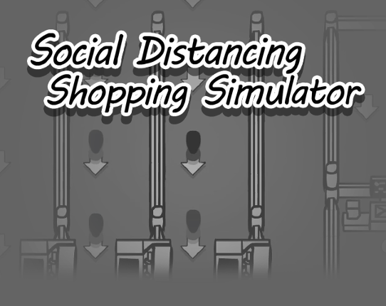 Social Distancing Shopping Simulator Game Cover