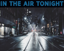 In the Air Tonight Image