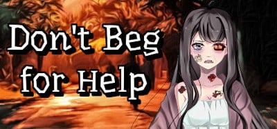 Don't Beg for Help Image