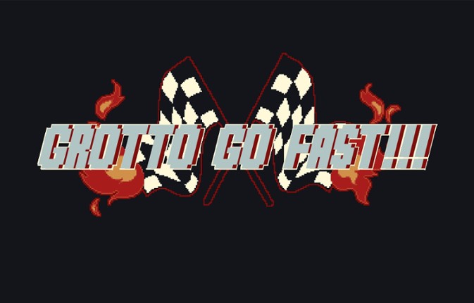 GROTTO GO FAST!!! Game Cover