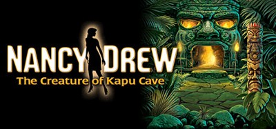 Nancy Drew: The Creature of Kapu Cave Image