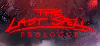 The Last Spell: Prologue Image