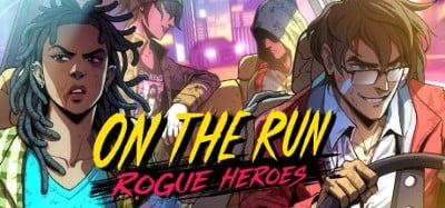 On the Run: Rogue Heroes Image