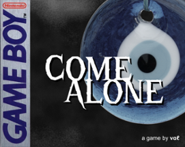 Come Alone Image