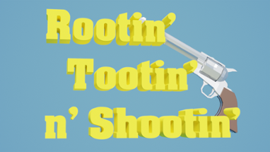 Rootin' Tootin' n' Shootin' Image