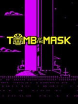 Tomb of the Mask Image