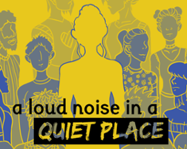 a loud noise in a quiet place Image
