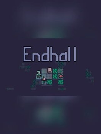 Endhall Game Cover