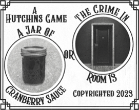 "A Jar of Cranberry Sauce" or "The Crime in Room 13" Image
