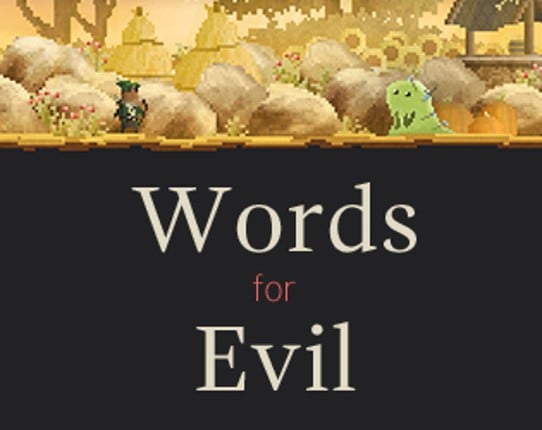 Words for Evil Game Cover