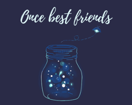 Once best friends Image