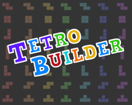 Tetro Builder Image