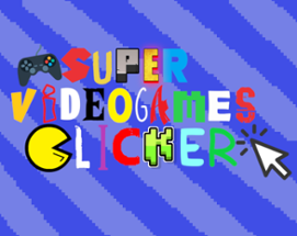 Super Videogames Clicker Image