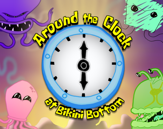 Around the Clock at Bikini Bottom Game Cover