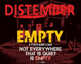 Distemper: Empty | A Jumpstart for the Distemper TTRPG Image