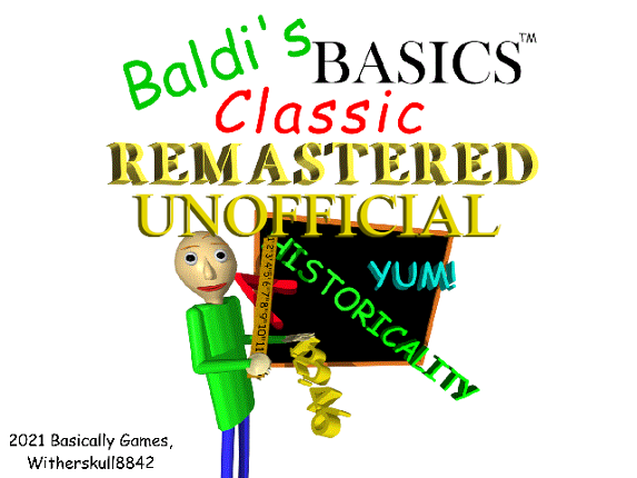 Baldi's Basics Classic Remastered Remastered Game Cover