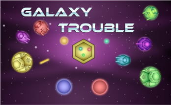 Galaxy Trouble Image