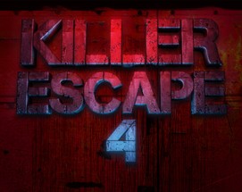 Killer Escape 4 Image