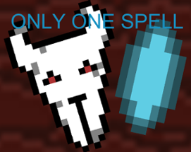 ONLY ONE SPELL Image