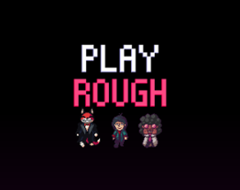 Play Rough RPG (Chapter 1 Demo) Image