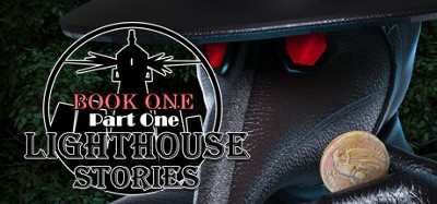 Lighthouse Stories - Book one: Part one Image