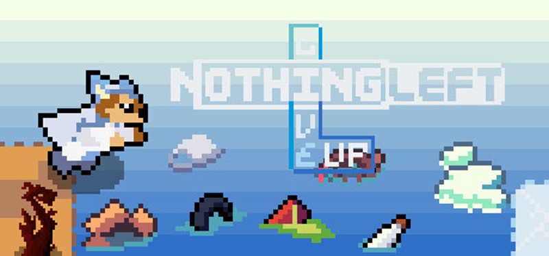 Nothing Left: Give Up Game Cover