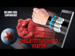Simulator Superhero Weapon Image