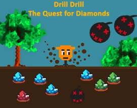 DrillDrill: The Quest for Diamonds Image