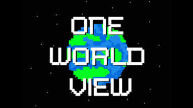 One World View (Cowboy's 100 Dollar Game Jam!) Image