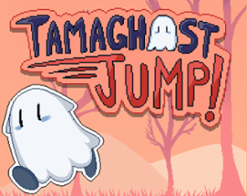Tamaghost Jump! Image